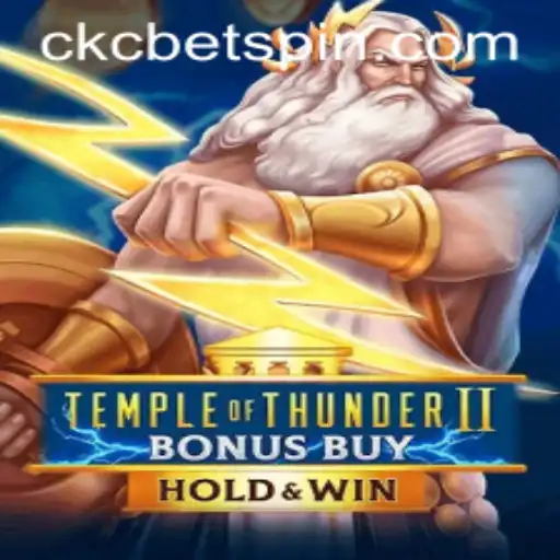 Descubra o Excitante Temple of Thunder II Bonus Buy na Plataforma CKC.BET